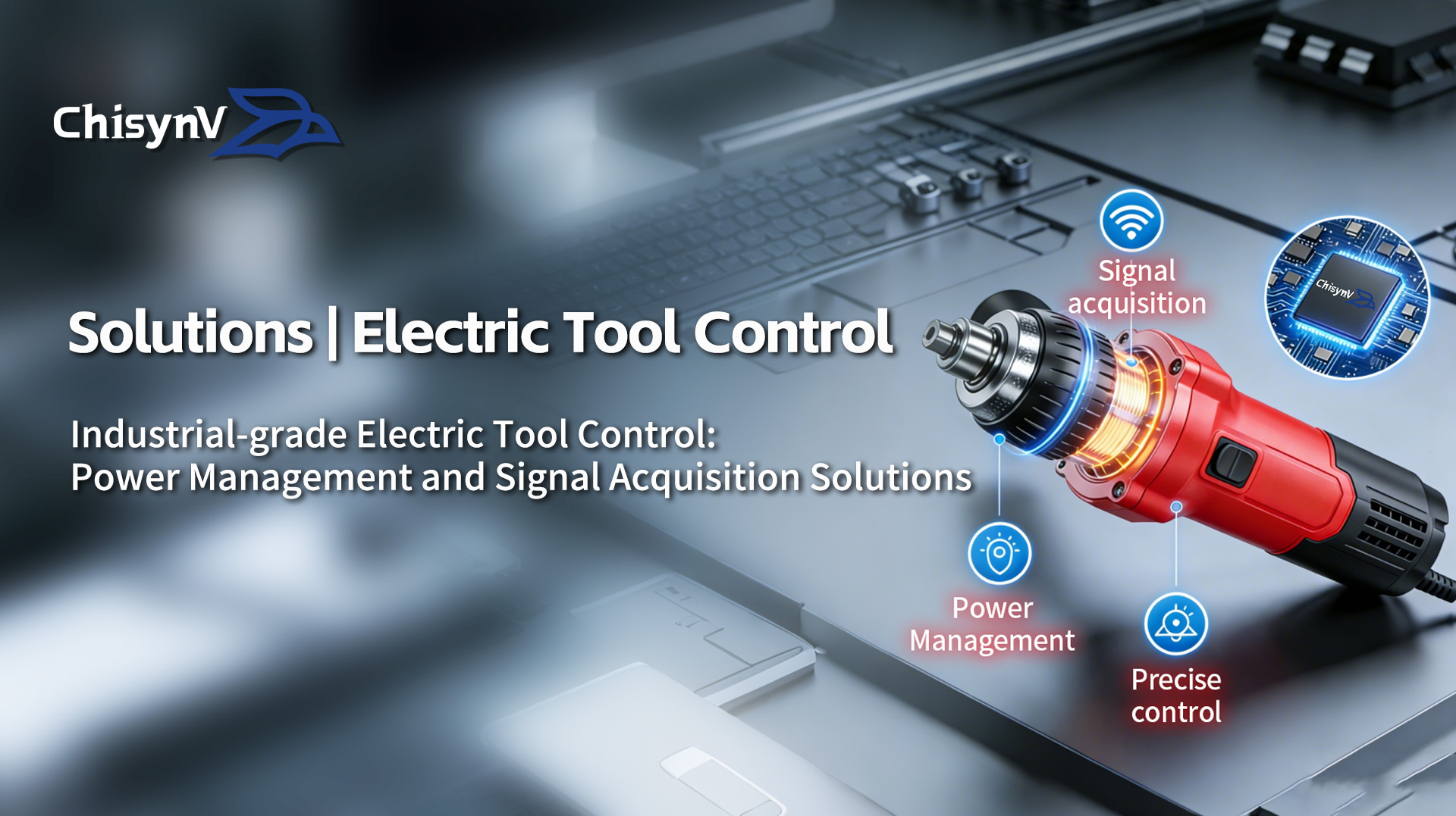 Industrial-grade Electric Tool Control: Power Management and Signal Acquisition Solutions